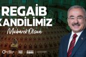 BAŞKAN GÜLERDEN REGAİB KANDİLİ MESAJI