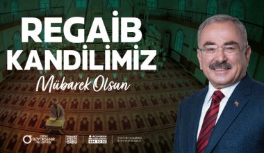 BAŞKAN GÜLERDEN REGAİB KANDİLİ MESAJI