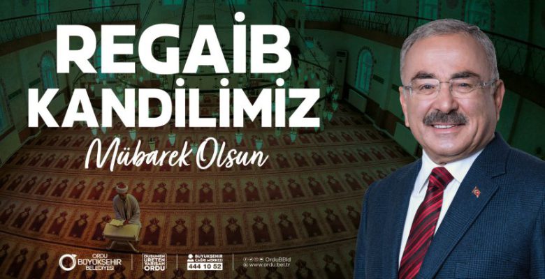 BAŞKAN GÜLERDEN REGAİB KANDİLİ MESAJI