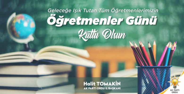 BAŞKAN TOMAKİN’DEN ÖĞRETMENLER GÜNÜ MESAJI
