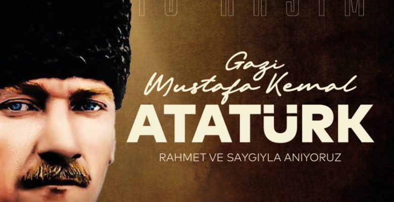 BAŞKAN GÜLER´DEN 10 KASIM ATATÜRK´Ü ANMA GÜNÜ MESAJI