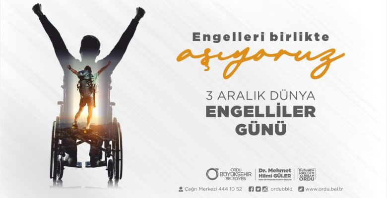 BAŞKAN GÜLER’DEN ENGELLİLER GÜNÜ MESAJI