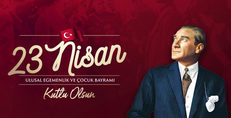 BAŞKAN TÖREN’DEN “23 NİSAN ULUSAL EGEMENLİK VE ÇOCUK BAYRAMI” MESAJI