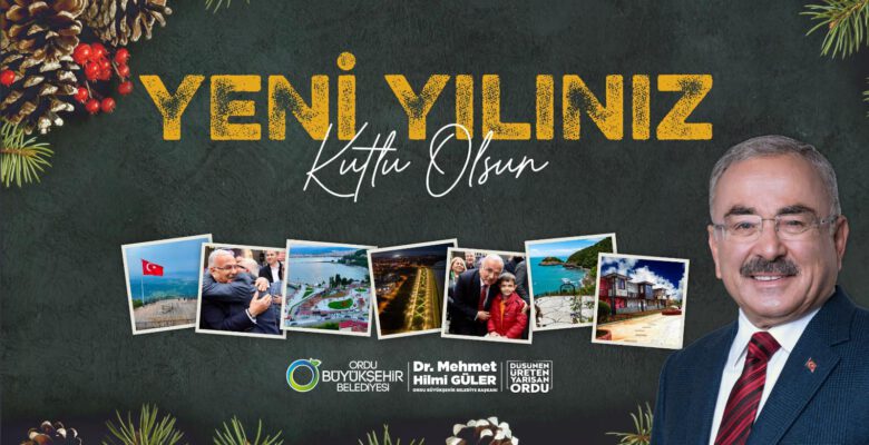 BAŞKAN GÜLER’DEN YENİ YIL MESAJI
