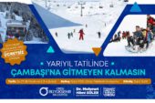 YARIYIL TATİLİNDE OBB İLE ÇAMBAŞI’NA GİTMEYEN KALMASIN