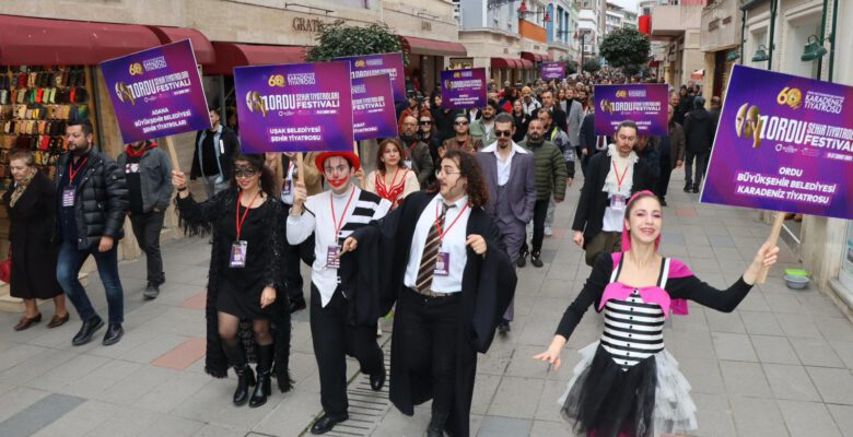 TİYATRO’NUN KALBİ ORDU’DA ATIYOR
