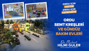 “SEMT KREŞLERİ VE GÜNDÜZ BAKIM EVLERİ” MÜJDESİ